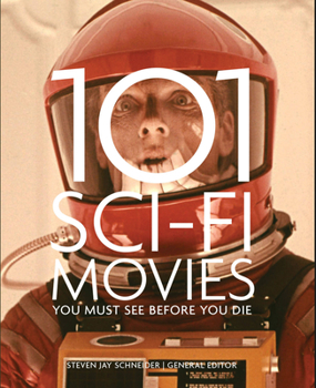 Paperback 101 Sci-Fi Movies You Must See Before You Die Book