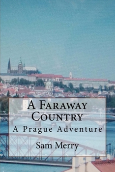 Paperback A Faraway Country: Adventure in Prague Book