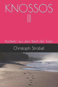 Paperback Knossos II: Rückkehr aus dem Reich der Toten [German] Book