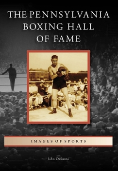 Paperback The Pennsylvania Boxing Hall of Fame Book