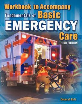 Paperback Workbook for Beebe/Scadden/Funk's Fundamentals of Basic Emergency Care, 3rd Book