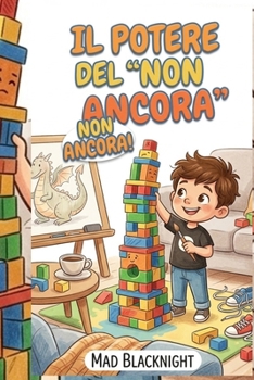 Paperback Il Potere del "NON ANCORA" (Italian Edition) [Italian] Book