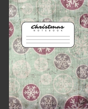 Christmas Notebook: Vintage Snowflake Design, College Ruled Lined Composition Notebook Journal Diary for Writing Sketching Journaling Drawing and Note Taking (Christmas Designs)