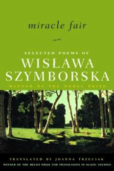 Paperback Miracle Fair: Selected Poems of Wislawa Szymborska Book