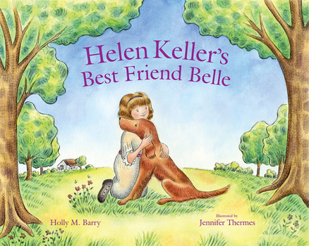 Hardcover Helen Keller's Best Friend Belle Book