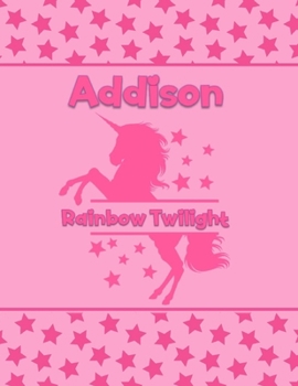 Paperback Addison Rainbow Twilight: Personalized Draw & Write Book with Her Unicorn Name - Word/Vocabulary List Included for Story Writing Book