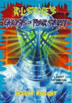 Fright Knight - Book #7 of the Ghosts of Fear Street
