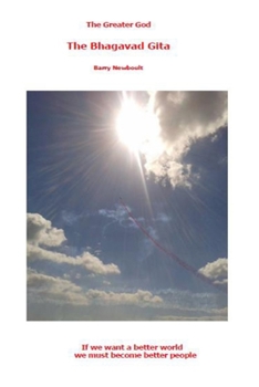 Paperback The Greater God: The Bhagavad Gita Book