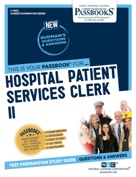 Paperback Hospital Patient Services Clerk II (C-4922): Passbooks Study Guide Volume 4922 Book