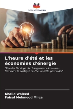 L'heure d'été et les économies d'énergie (French Edition)