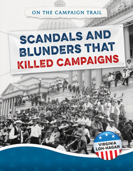 Paperback Scandals and Blunders That Killed Campaigns Book