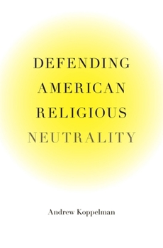 Hardcover Defending American Religious Neutrality Book