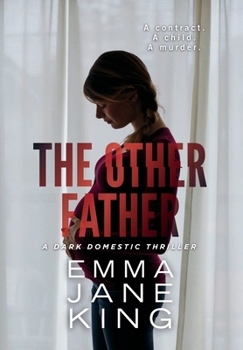 Hardcover The Other Father: A Dark Domestic Thriller Book