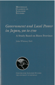 Paperback Government and Local Power in Japan, 500-1700: A Study Based on Bizen Province Volume 19 Book