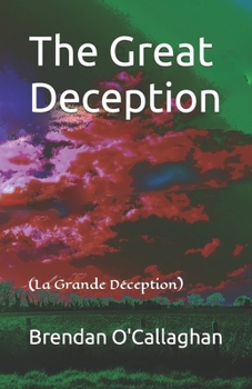 Paperback The Great Deception: (La Grande Déception) Book