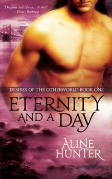 Paperback Eternity and a Day: Desires of the Otherworld Book