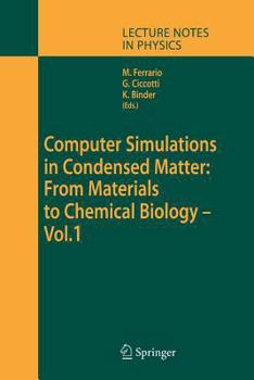 Paperback Computer Simulations in Condensed Matter: From Materials to Chemical Biology. Volume 1 Book