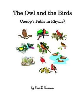 Paperback The Owl and the Birds: Aesop's Fable in Rhyme Book