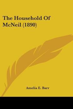 Paperback The Household Of McNeil (1890) Book