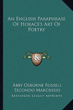 An English Paraphrase Of Horace's Art Of Poetry