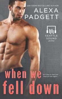 When We Fell Down - Book #8 of the Seattle Sound