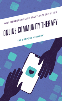 Hardcover Online Community Therapy: The Support Network Book