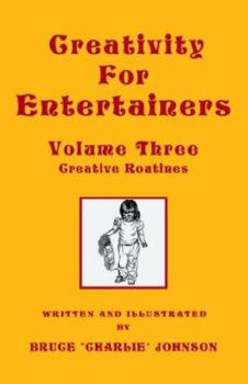 Paperback Creativity for Entertainers: Creative Routines Book