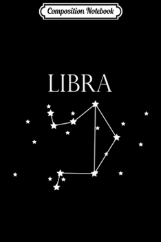 Paperback Composition Notebook: Libra Constellation Sign Astrology Horoscope Design Premium Journal/Notebook Blank Lined Ruled 6x9 100 Pages Book