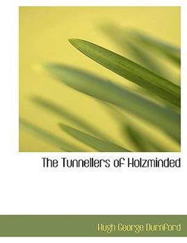Paperback The Tunnellers of Holzminded [Large Print] Book
