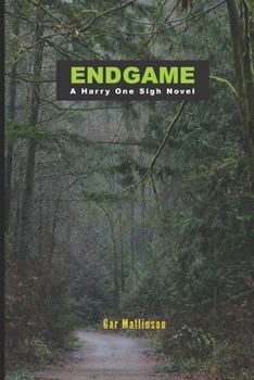 Paperback Endgame: A Harry One Sigh Novel Book
