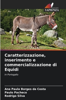 Paperback Caratterizzazione, inserimento e commercializzazione di Equidi [Italian] Book