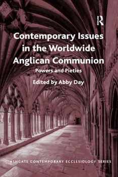 Paperback Contemporary Issues in the Worldwide Anglican Communion: Powers and Pieties Book