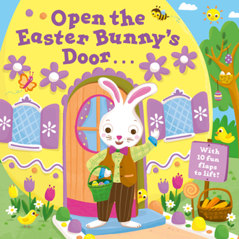 Board book Open the Easter Bunny's Door: An Easter Lift-The-Flap Book