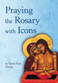 Paperback Praying the Rosary with Icons (Devotional) Book