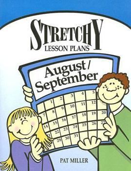 Paperback Stretchy Lesson Plans: August/September Book