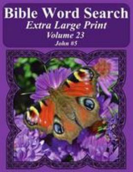 Paperback Bible Word Search Extra Large Print Volume 23: John #5 Book