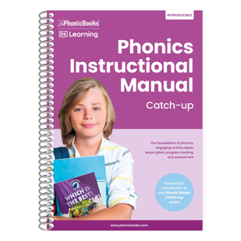 Paperback Phonics Instructional Manual Catch-Up: The Foundations of Phonics, Engaging Activity Ideas, Lesson Plans, Progress Tracking and Assessment Book