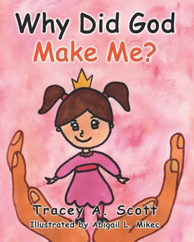 Paperback Why Did God Make Me? Book