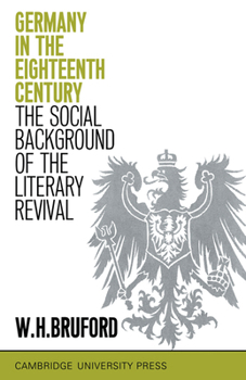 Germany in the Eighteenth-Century: The Social Backgound of the Literary Revival