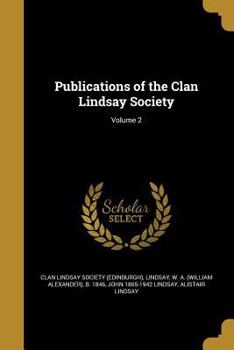 Paperback Publications of the Clan Lindsay Society; Volume 2 Book