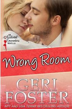 Wrong Room - Book #1 of the Accidental Pleasures