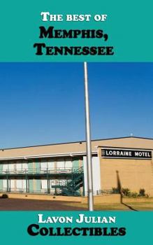 The best of Memphis, Tennessee