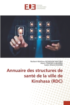 Annuaire des structures de santé de la ville de Kinshasa (RDC) (French Edition)