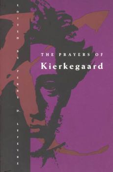 Paperback The Prayers of Kierkegaard Book