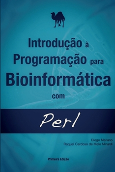 Paperback Introdução à Programação para Bioinformática com Perl [Portuguese] Book
