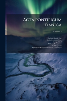 Paperback Acta pontificum danica; Volume 3 [Latin] Book