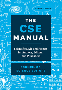 Hardcover The CSE Manual, Ninth Edition: Scientific Style and Format for Authors, Editors, and Publishers Book