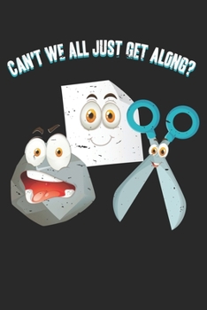 Paperback Can't We All Just Get Along Rock Paper Scissors: Unlined / Plain Hand Game Notebook / Journal Sketchbook Gift - Large ( 6 x 9 inches ) - 120 Pages -- Book