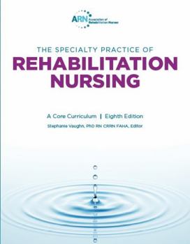 Paperback Specialty Practice of Rehabilitation Nursing: A Core Curriculum 8th Edition Book