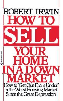 Paperback How to Sell Your Home in a Down Market Book